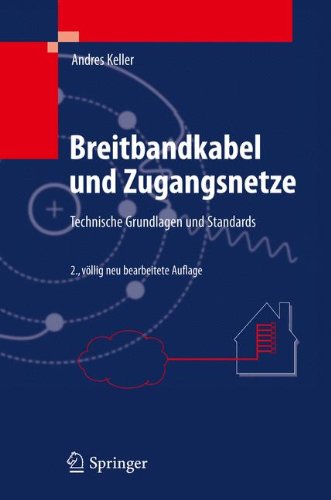 Breitbandkabel und Zugangsnetze: Technische Grundlagen und Standards